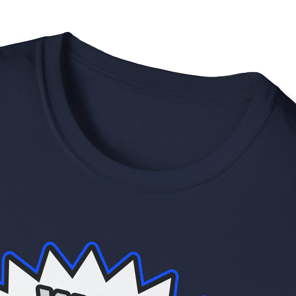 Doctor...Because I Said So - Unisex Softstyle T-Shirt
