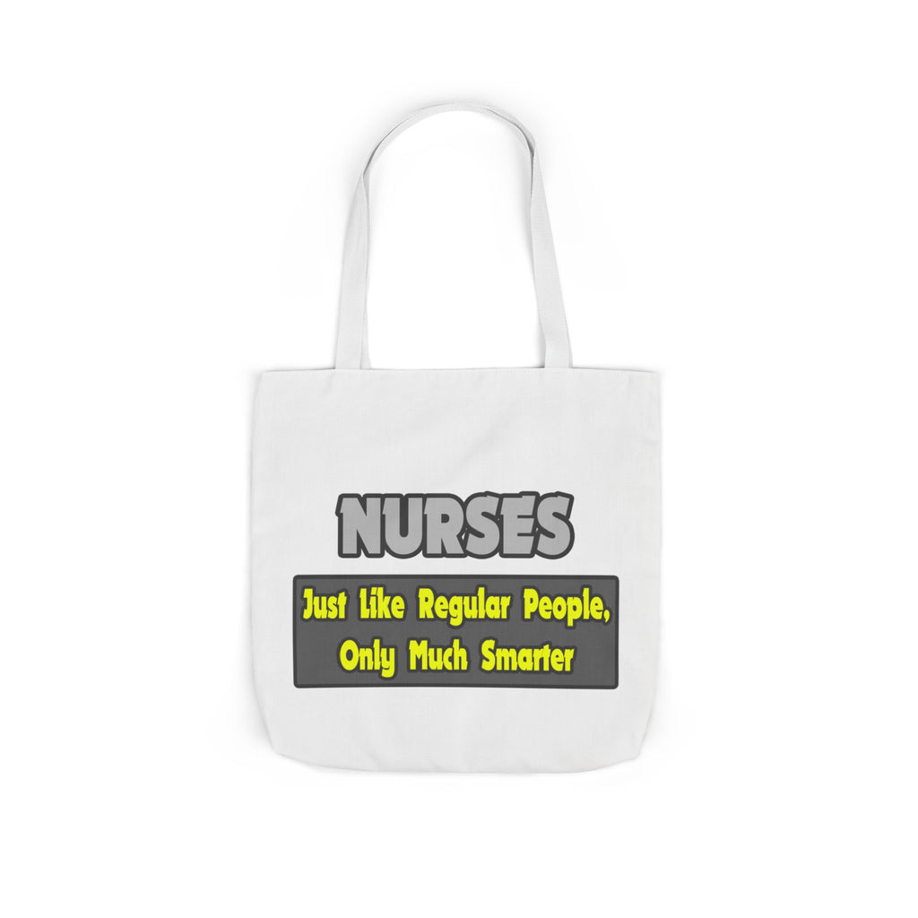 Nurses...Smarter - Canvas Tote Bag, 5-Color Straps