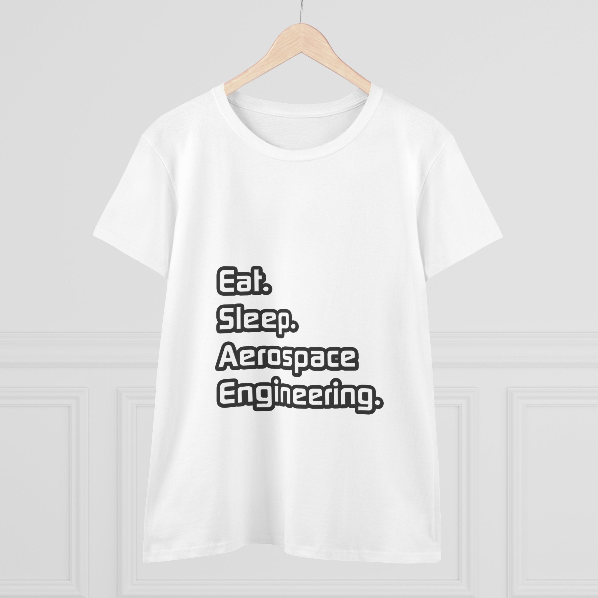 Eat. Sleep. Aerospace Engineering - Women's Midweight Cotton Tee