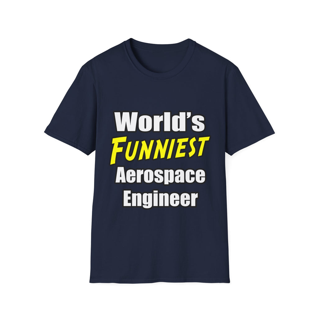 World's Funniest Aerospace Engineer - Unisex Softstyle T-Shirt