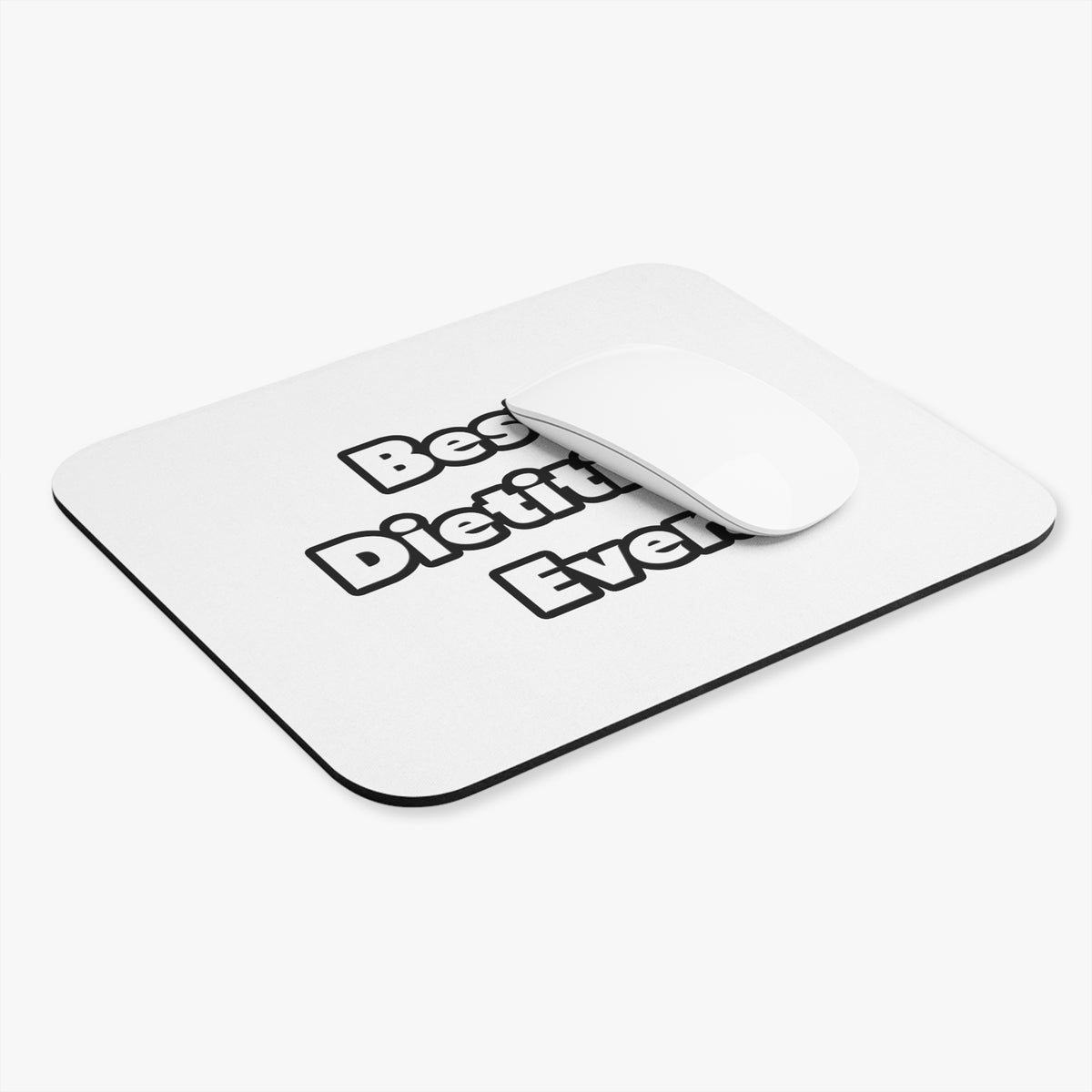 Best. Dietitian. Ever - Mouse Pad (Rectangle)