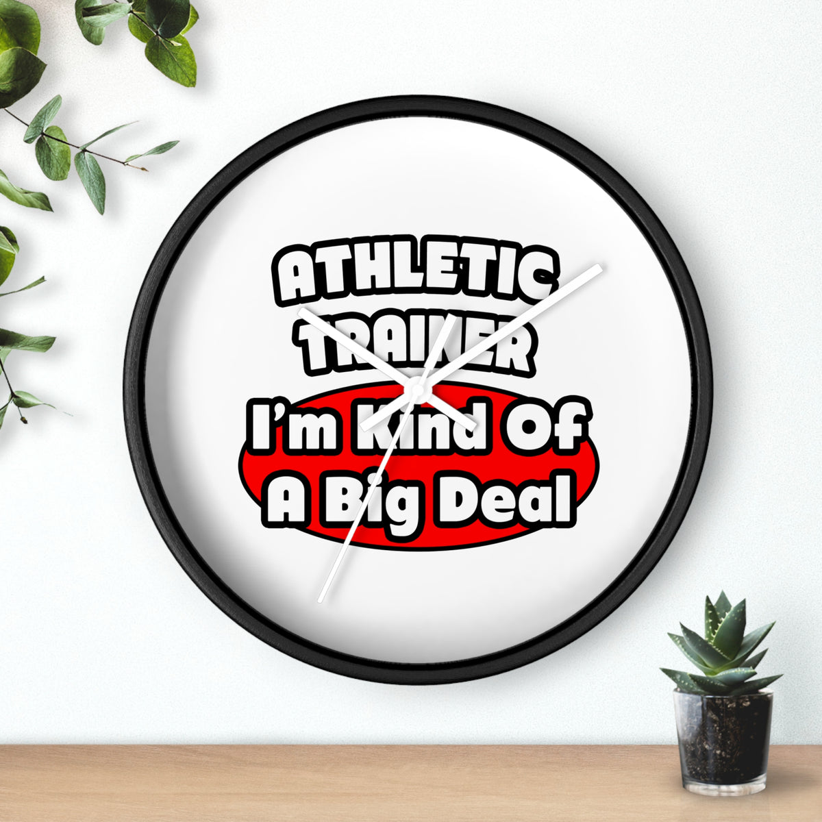 Athletic Trainer ... Big Deal - Wall Clock
