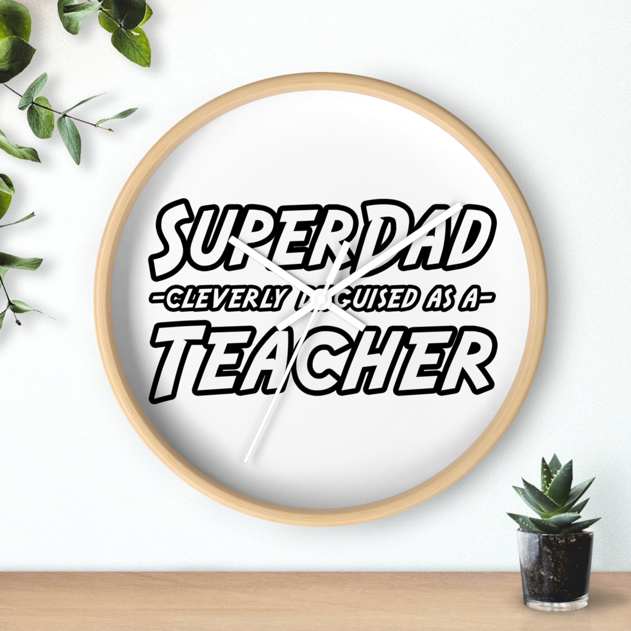 superdad dark teacher - Wall Clock