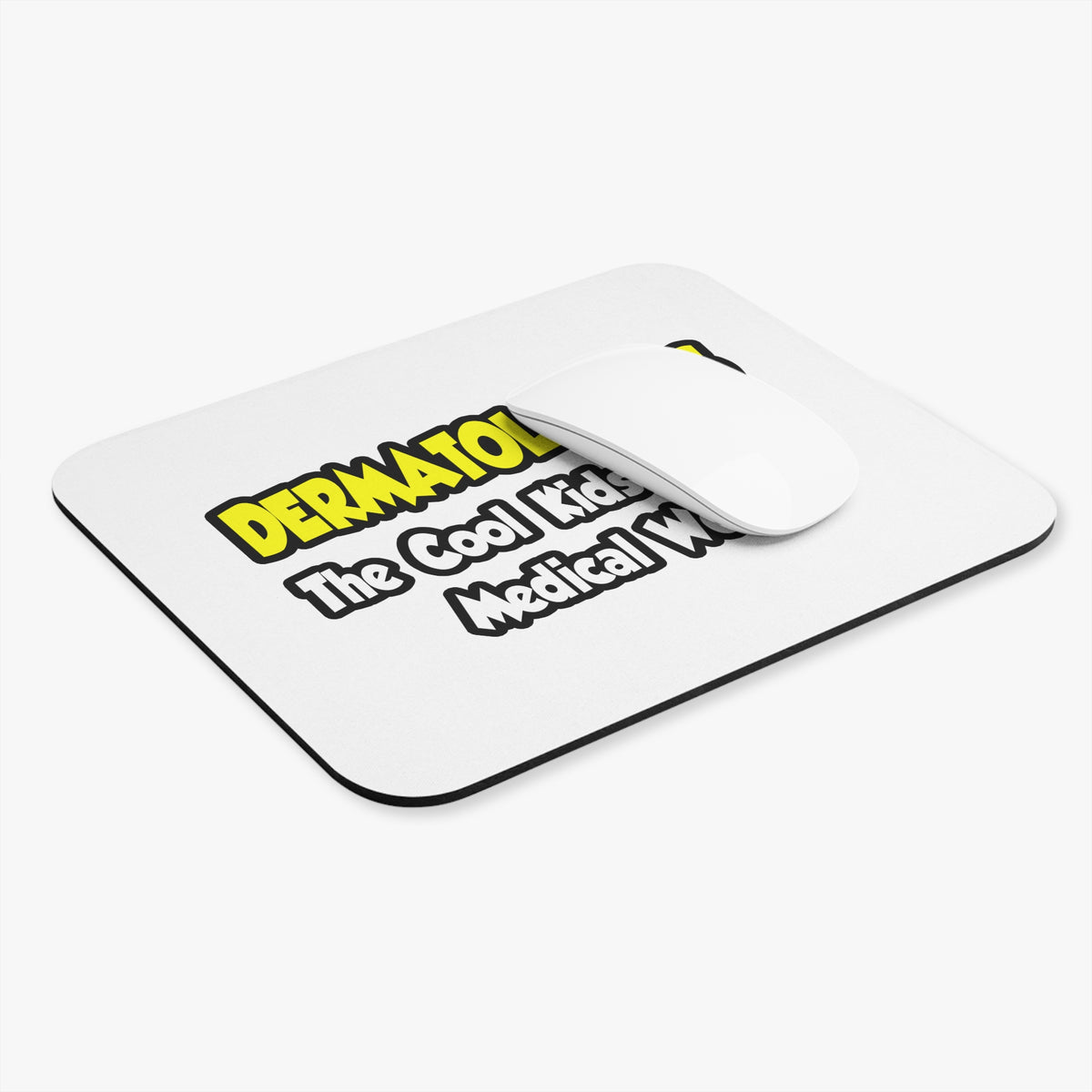 Dermatologists...Cool Kids of Medical World - Mouse Pad (Rectangle)