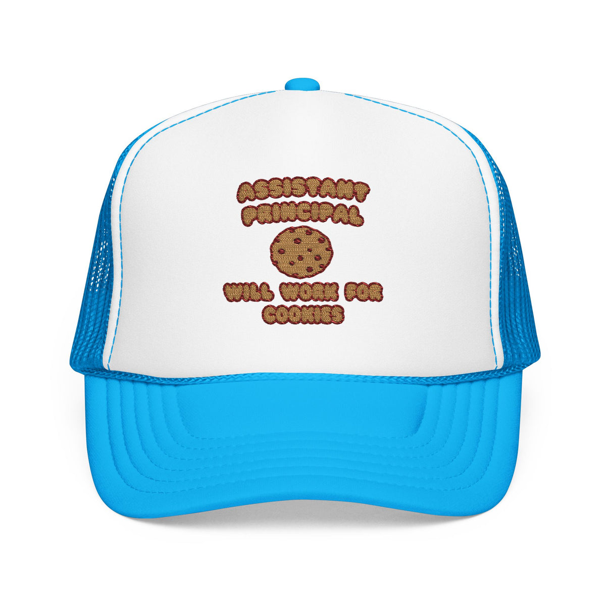 Assistant Principal  .. Will Work for Cookies - Foam Trucker Hat
