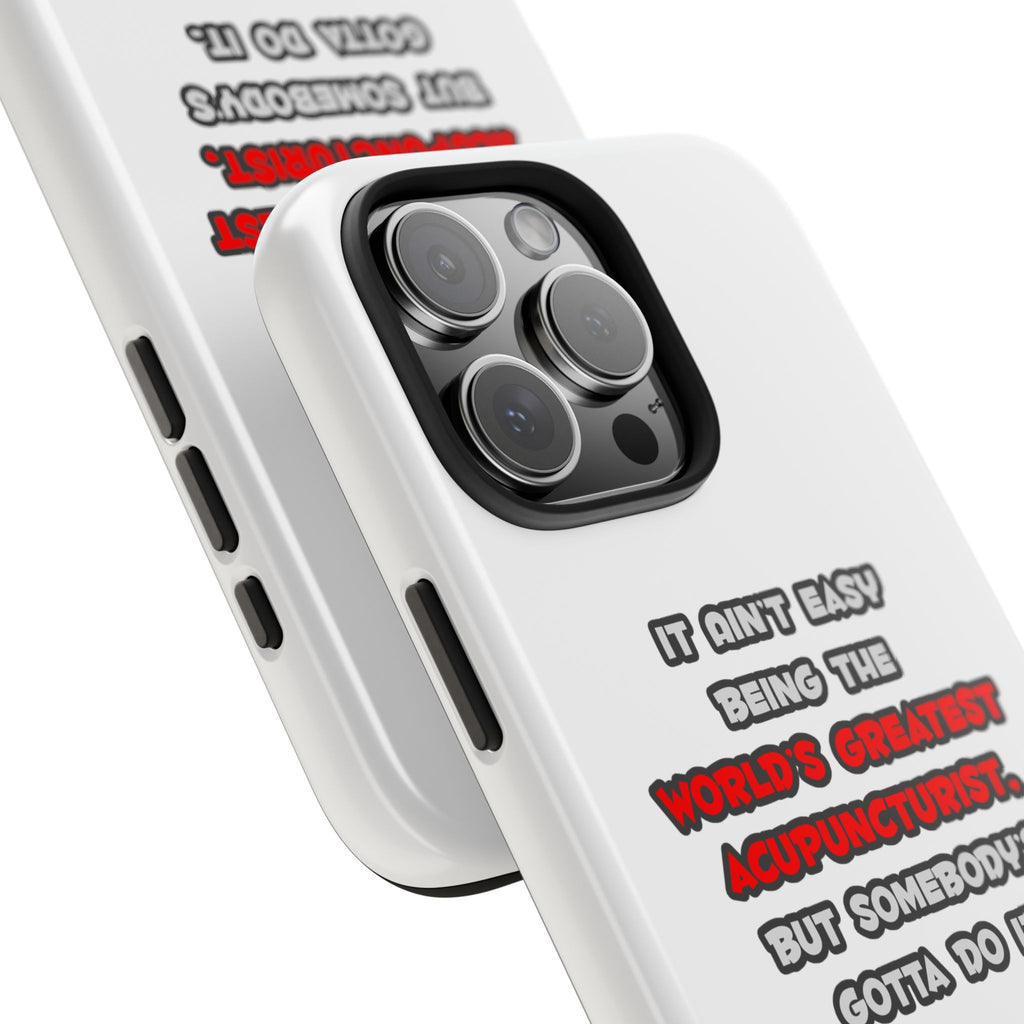 World's Greatest Acupuncturist Joke - Tough Phone Cases