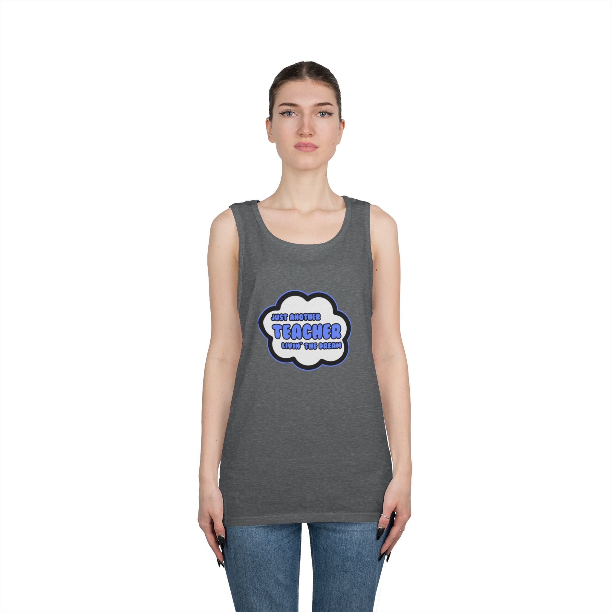 Teacher .. Livin' The Dream - Unisex Heavy Cotton Tank Top