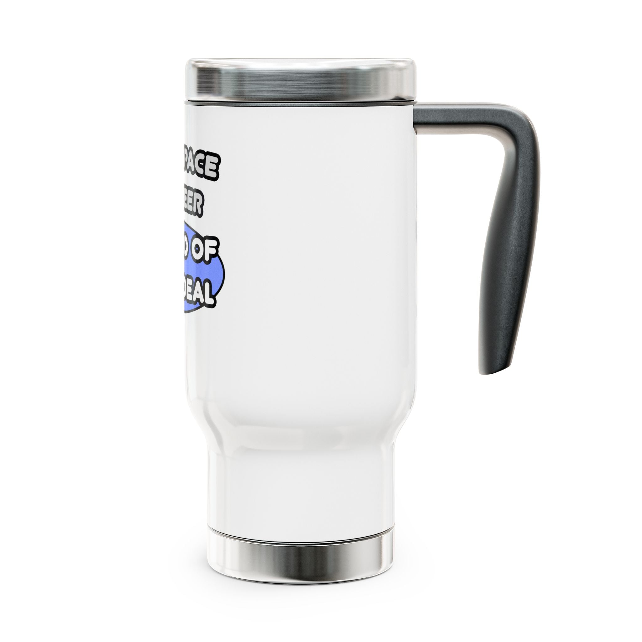Aerospace Engineer...Kind of a Big Deal (2) - Stainless Steel Travel Mug with Handle, 14oz