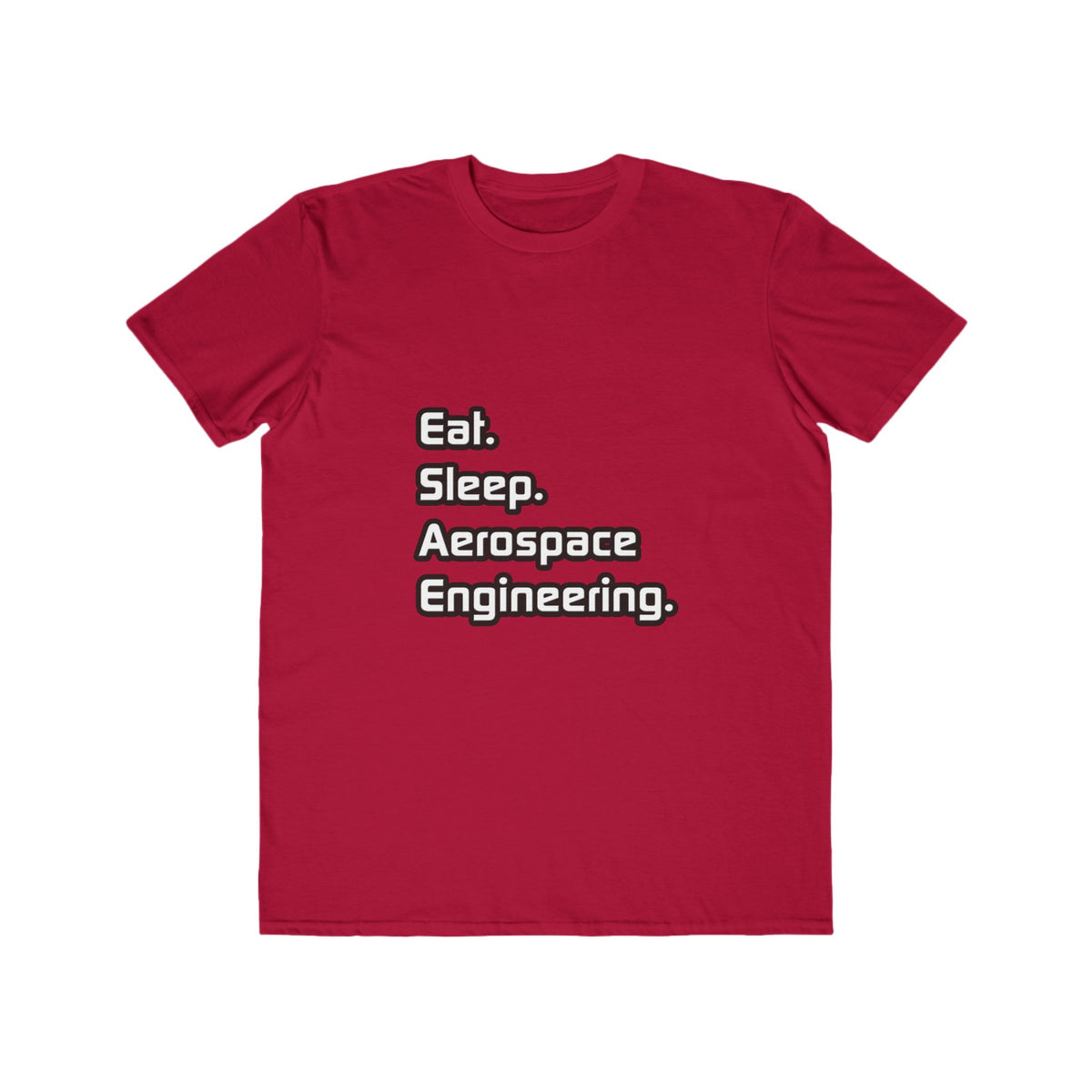 Eat. Sleep. Aerospace Engineering - Men's Lightweight Fashion Tee