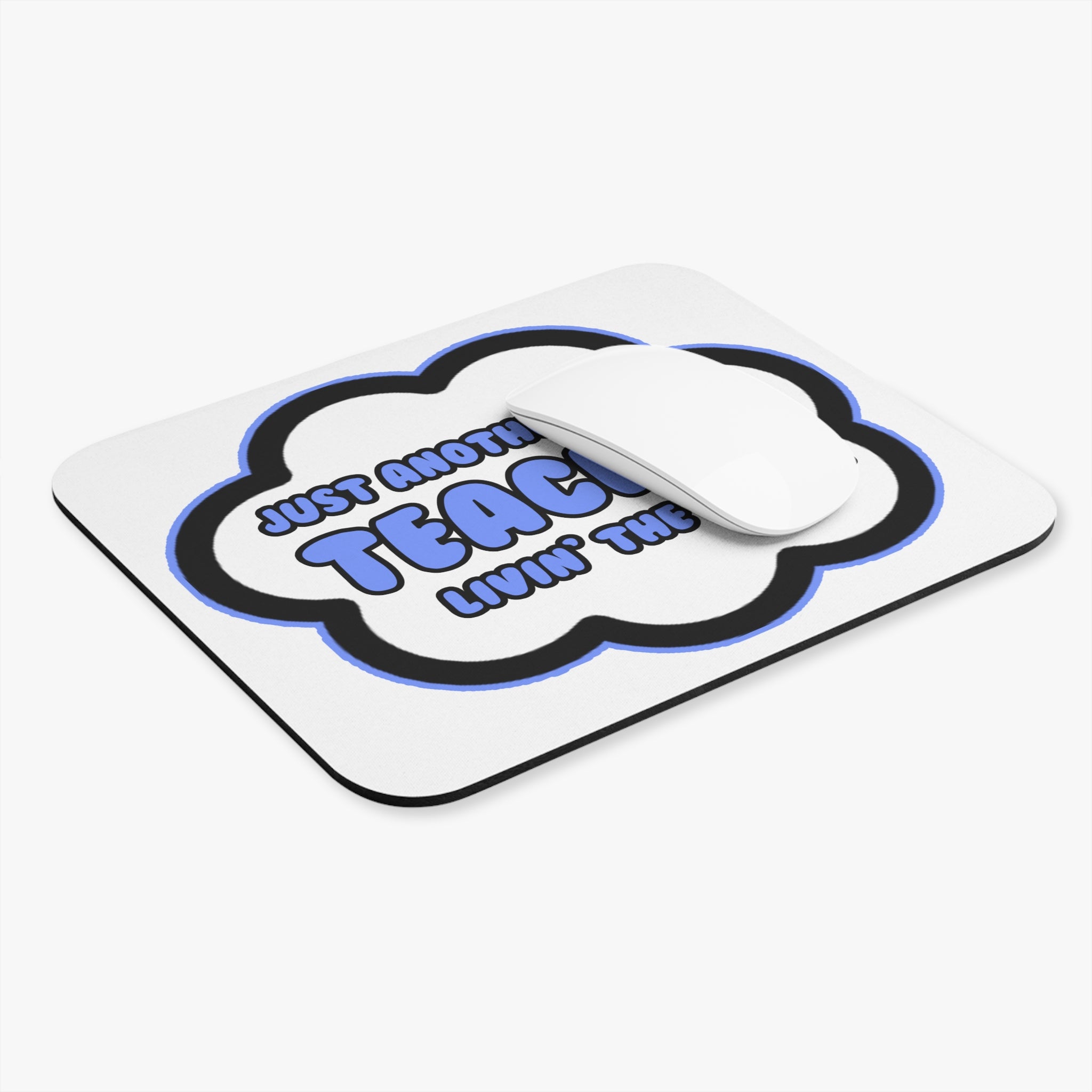 Teacher .. Livin' The Dream - Mouse Pad (Rectangle)