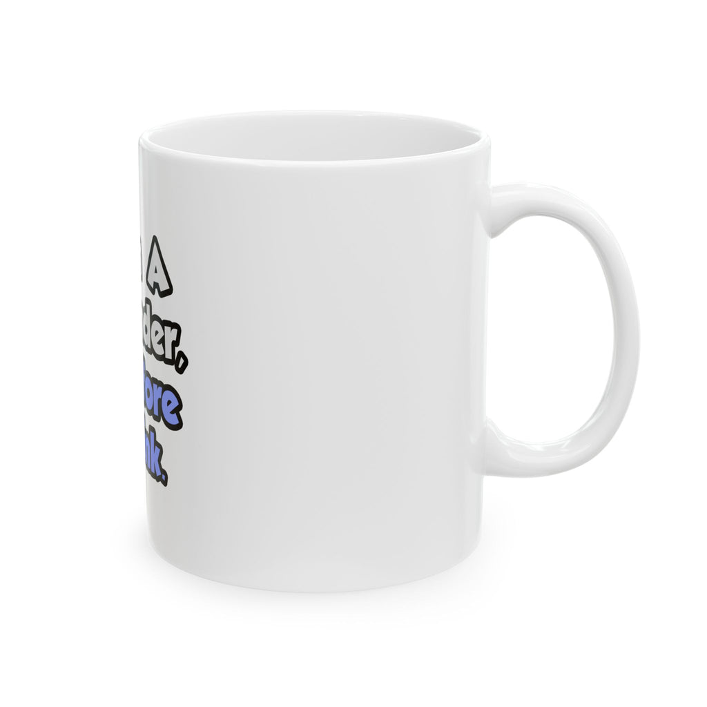 I Am A Bartender, Therefore I Drink - Ceramic Mug, (11oz, 15oz)