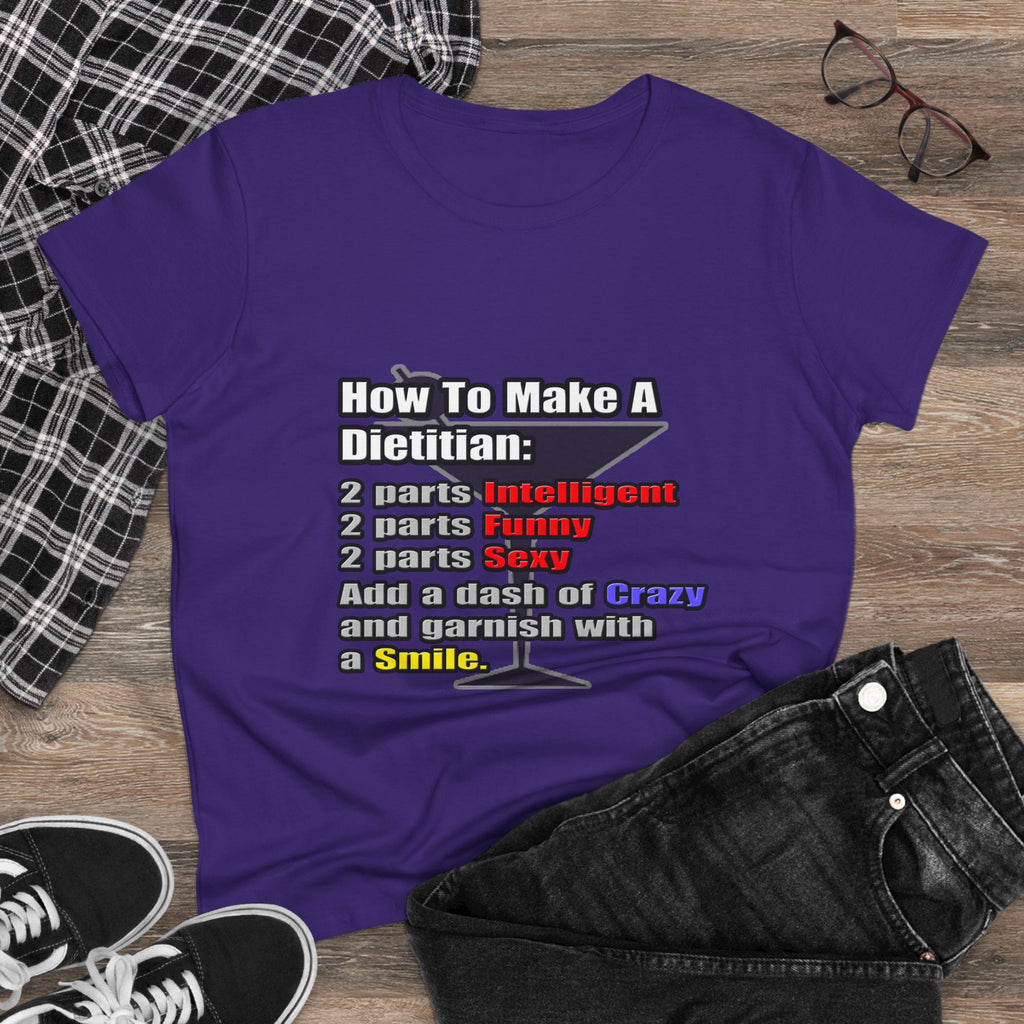 How To Make a Dietitian - Women's Midweight Cotton Tee