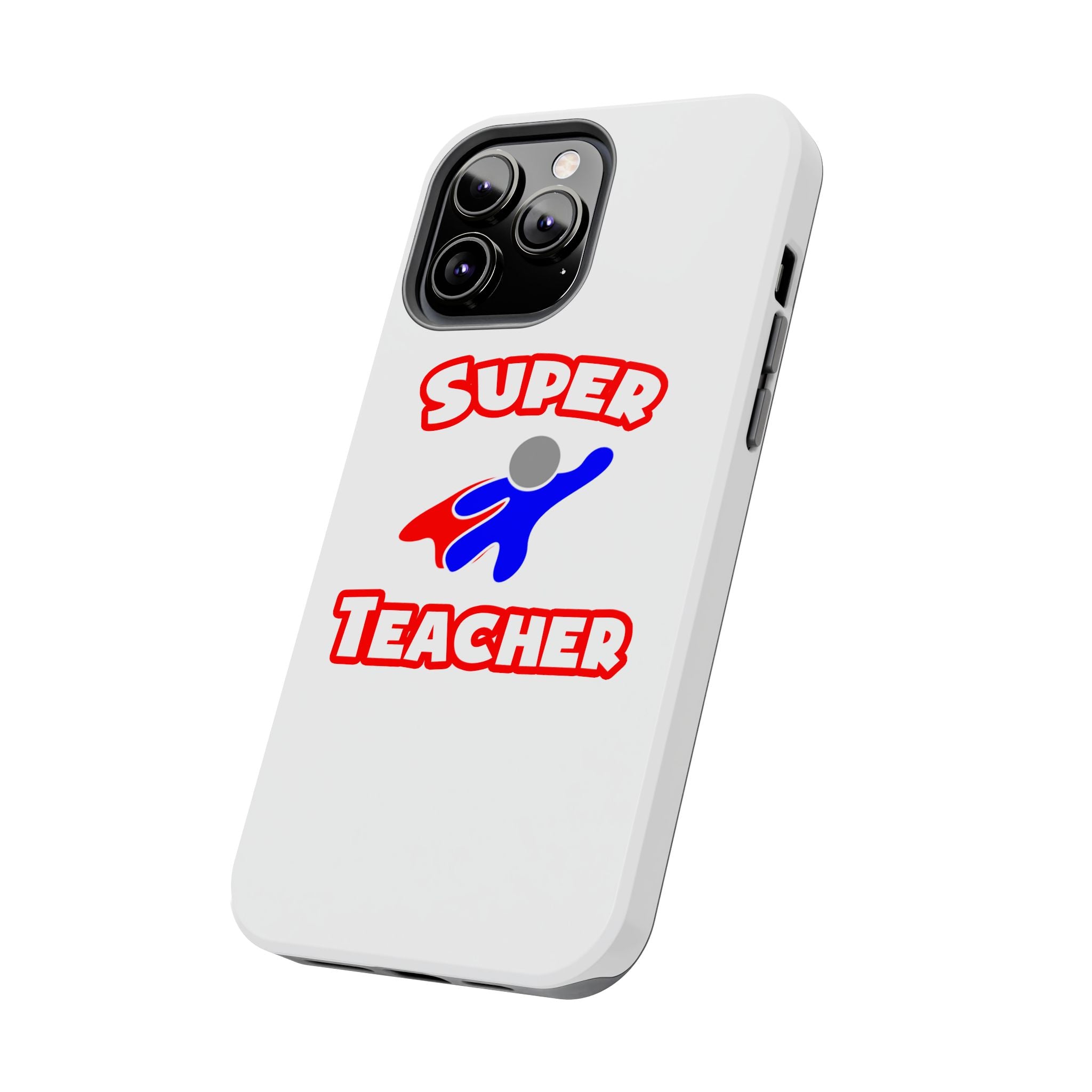 Super Teacher - Tough Phone Cases