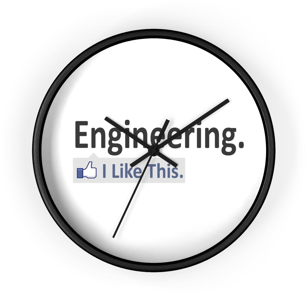 Engineering...I Like This - Wall Clock