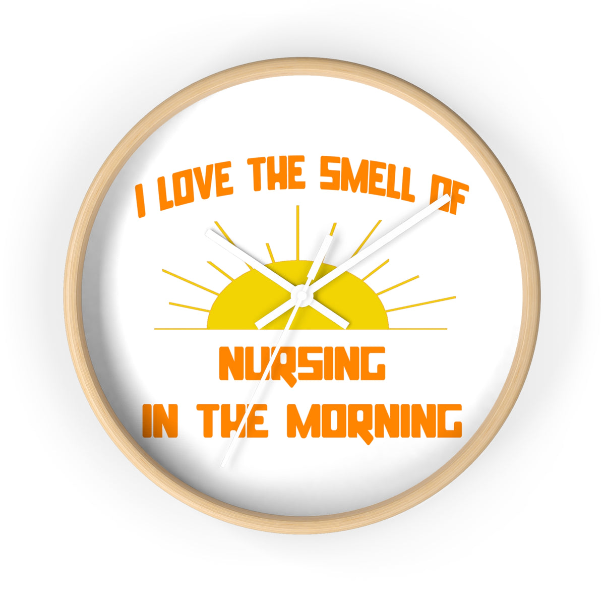 Smell of Nursing in the Morning - Wall Clock