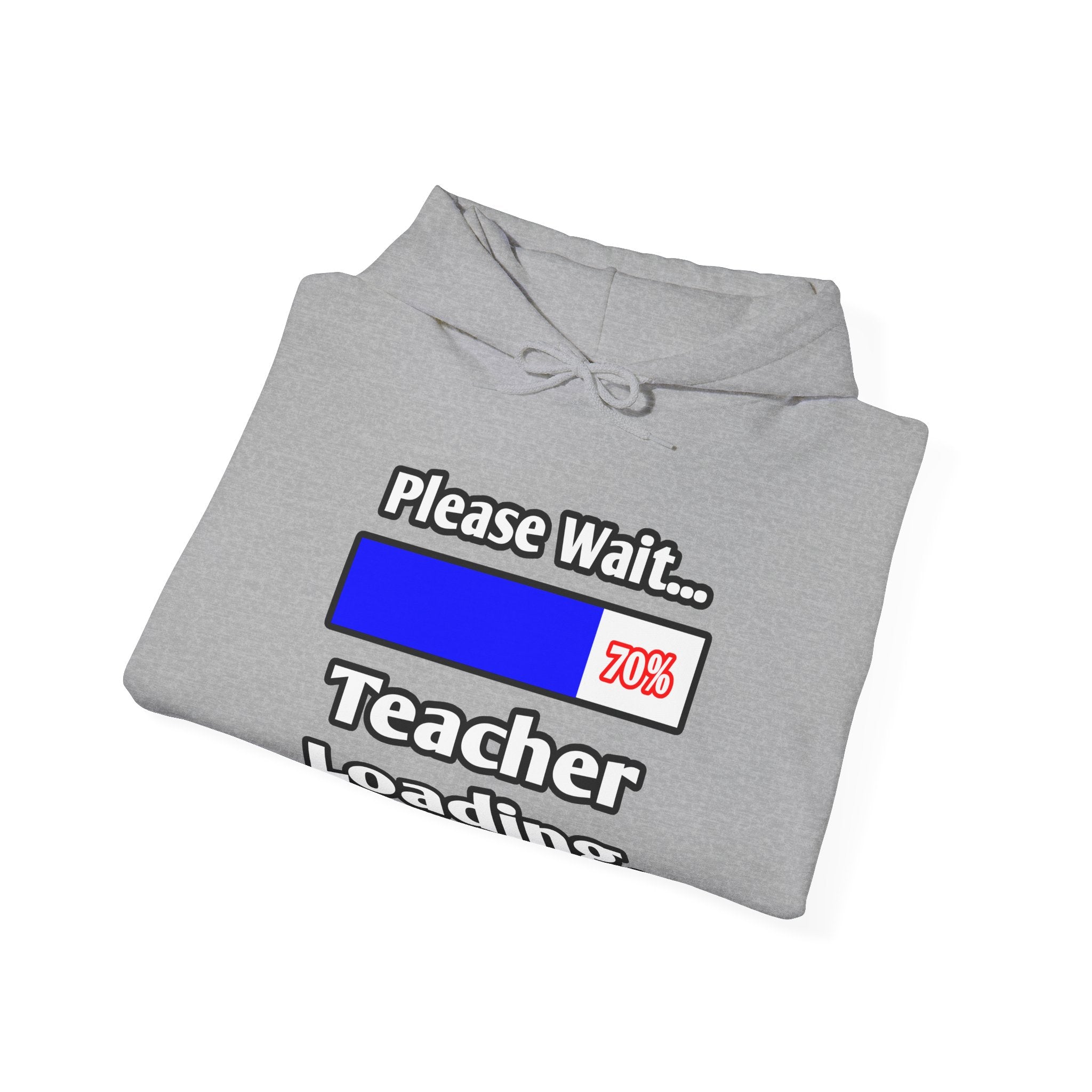 Please Wait...Teacher Loading - Unisex Heavy Blend™ Hooded Sweatshirt