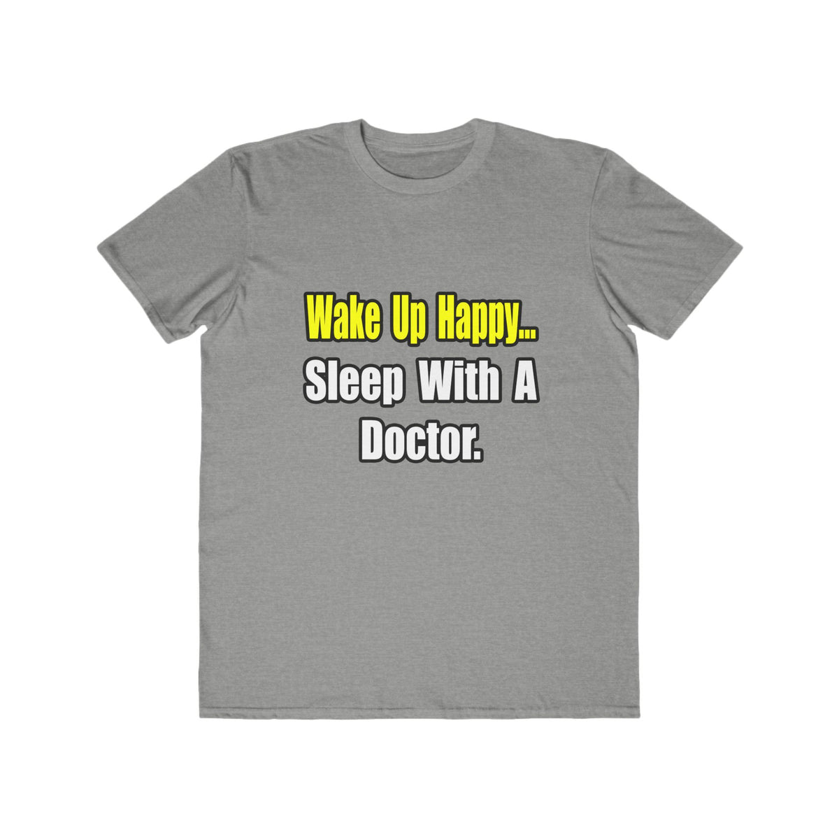 Sleep With Doctor - Men's Lightweight Fashion Tee