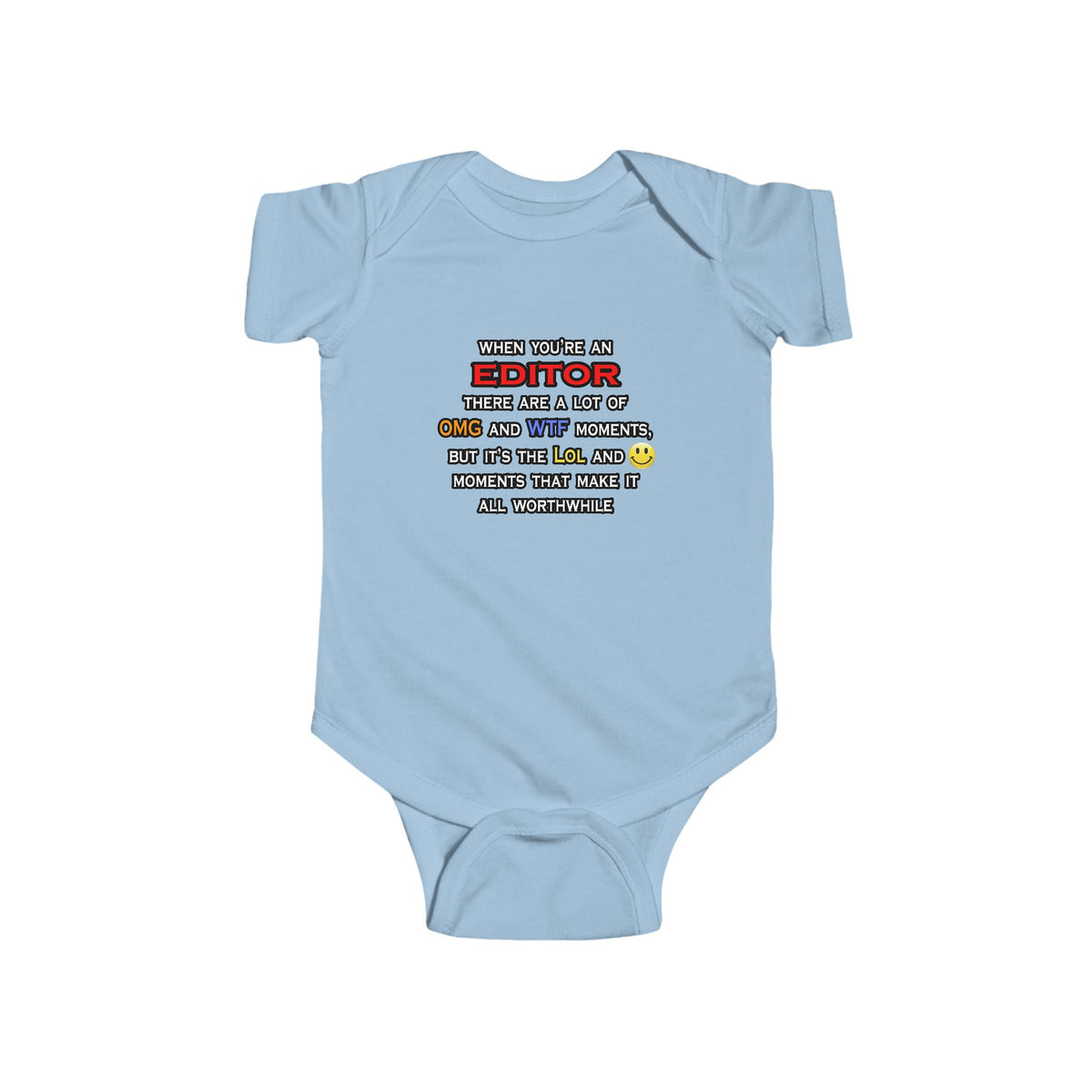 Editor ... OMG WTF LOL - Infant Fine Jersey Bodysuit