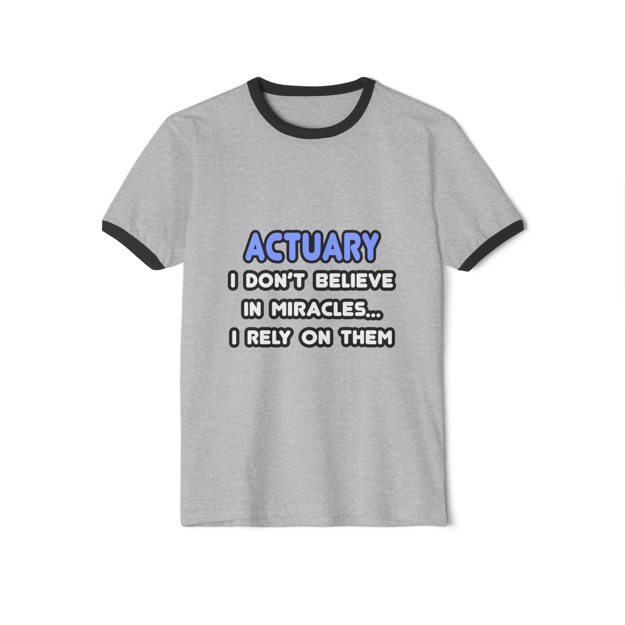 Miracles and Actuaries - Unisex Cotton Ringer T-Shirt