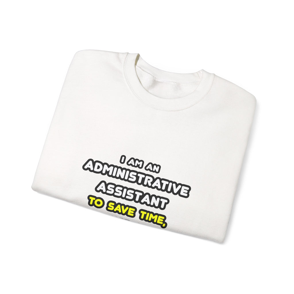 Funny Administrative Assistant T Shirts - Unisex Heavy Blend™ Crewneck Sweatshirt