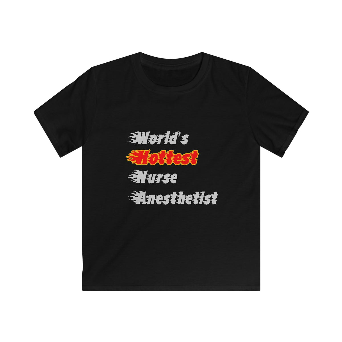 World's Hottest Nurse Anesthetist - Kids Softstyle Tee