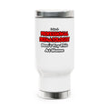 Professional Dermatologist ... Don't Try This - Stainless Steel Travel Mug with Handle, 14oz