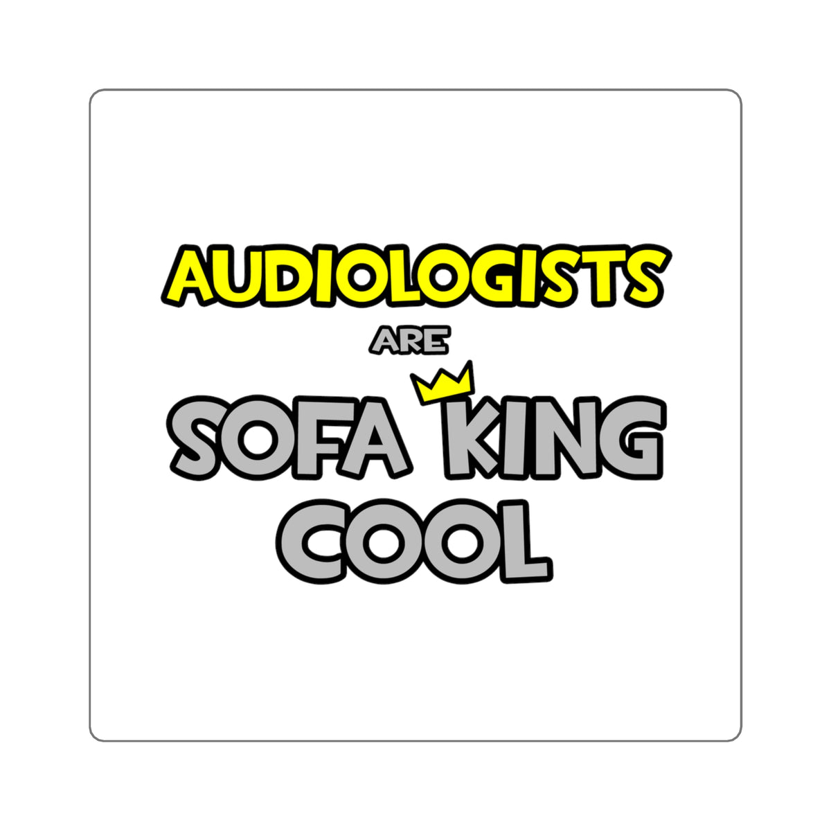 Audiologists Are Sofa King Cool - Square Stickers