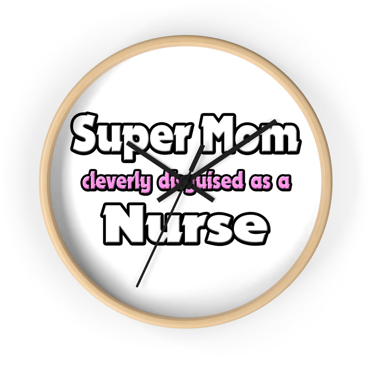 Super Mom ... Nurse - Wall Clock