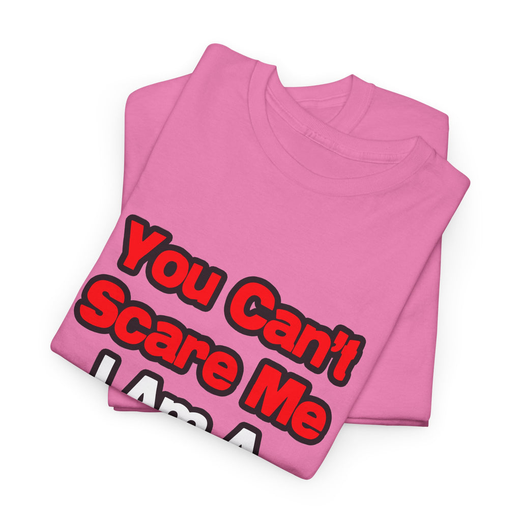 You Can't Scare Me...Cardiologist - Unisex Heavy Cotton Tee