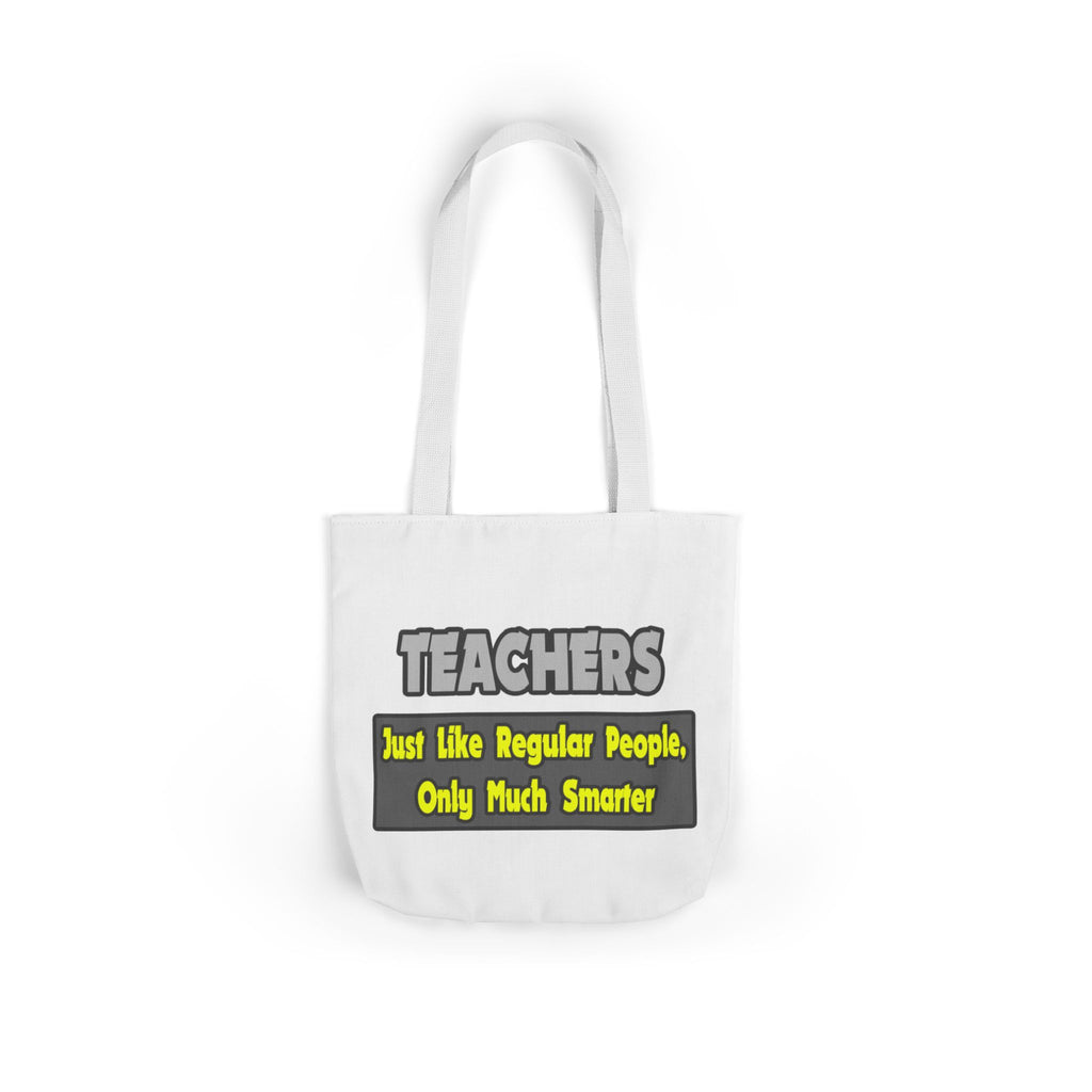 Teachers...Smarter - Canvas Tote Bag, 5-Color Straps