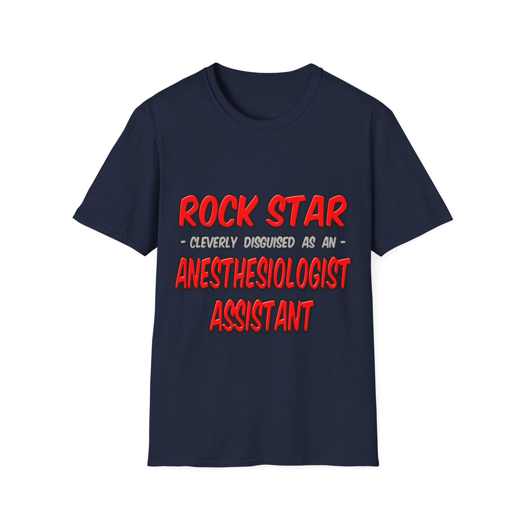 Rock Star .. Anesthesiologist Assistant - Unisex Softstyle T-Shirt