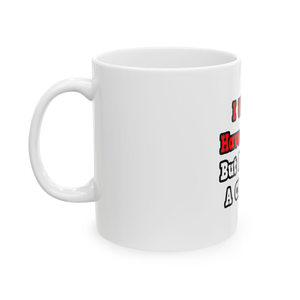 I Used to Have a Life...Chemist - Ceramic Mug, (11oz, 15oz)