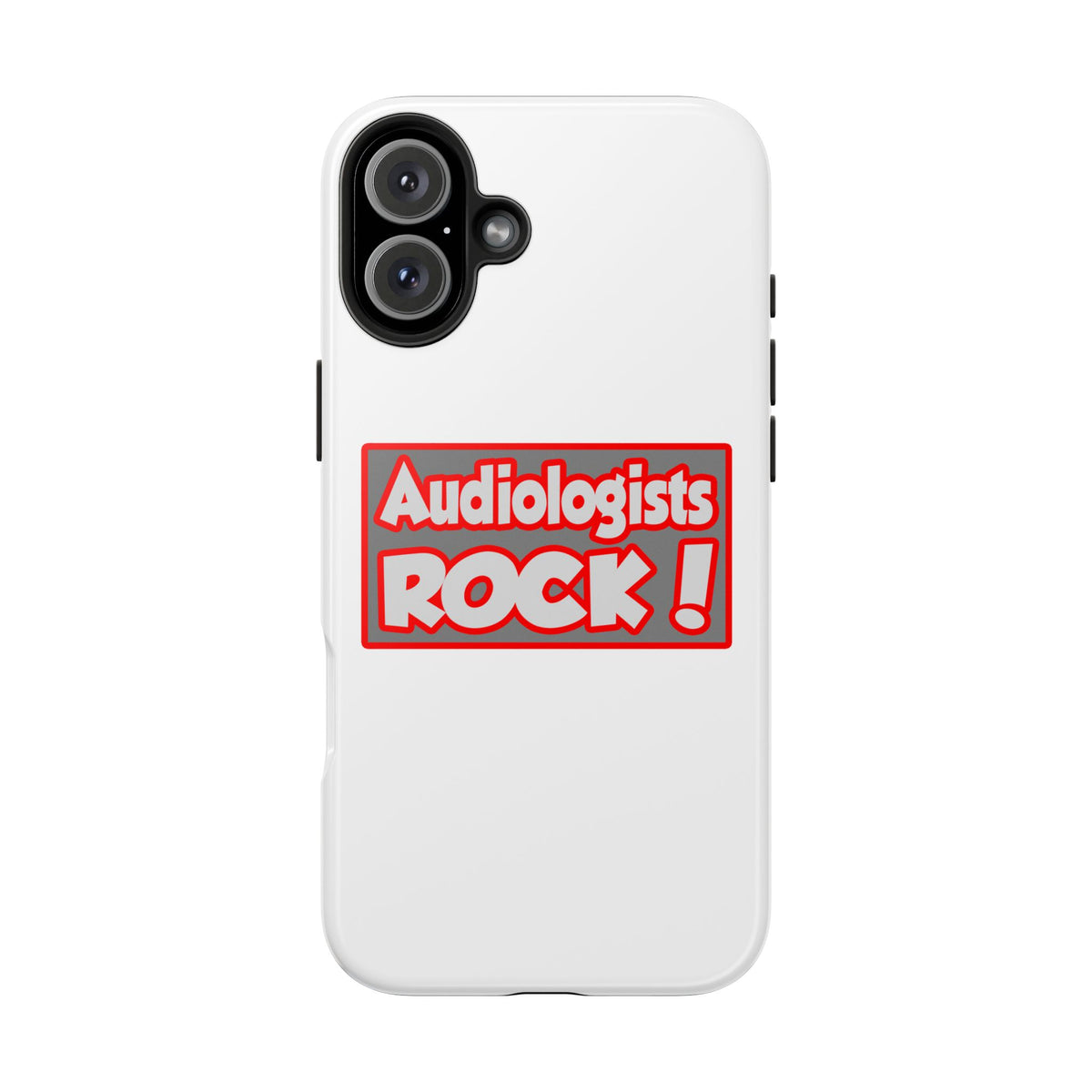Audiologists Rock! - Tough Phone Cases