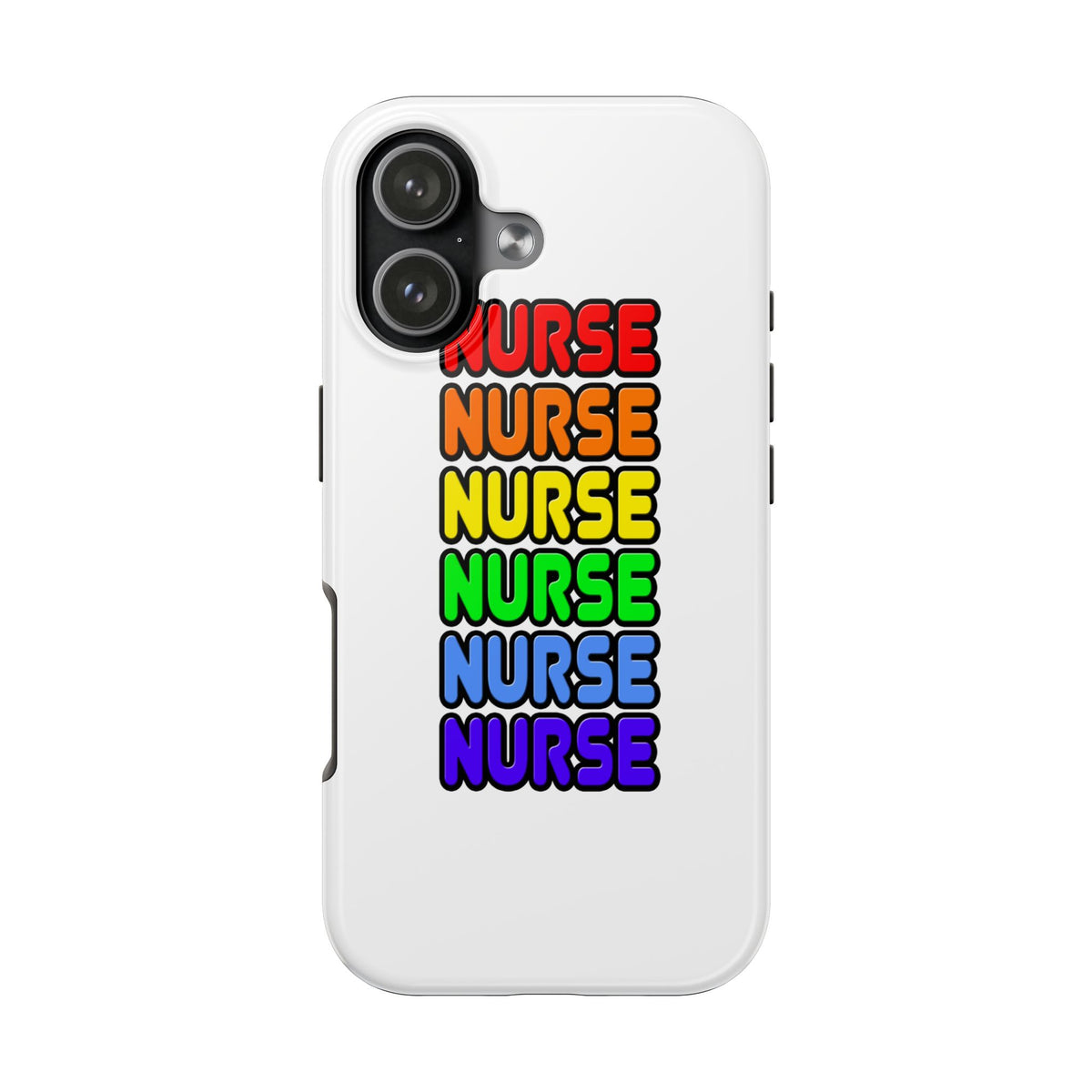 Rainbow Nurse - Tough Phone Cases
