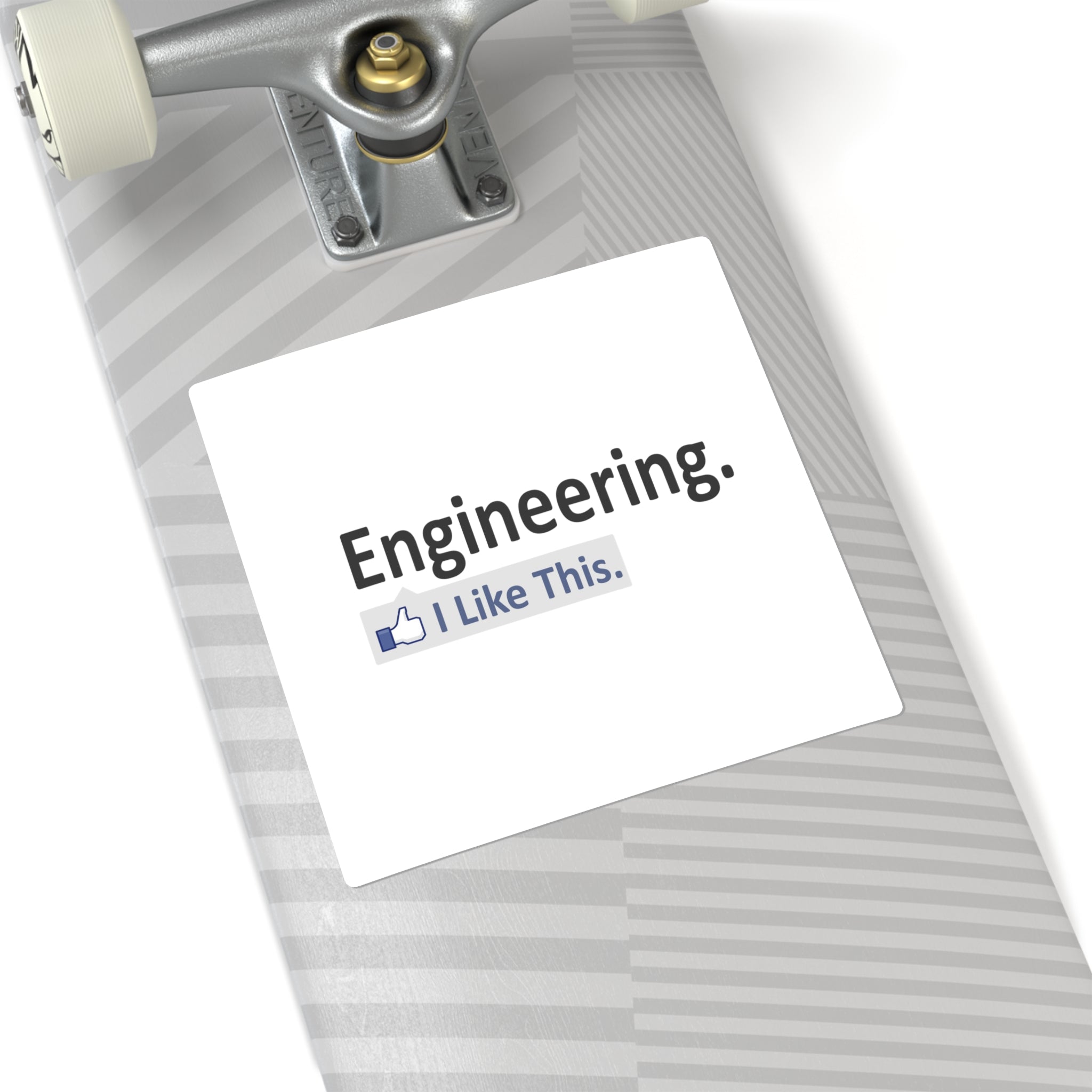 Engineering...I Like This - Square Stickers