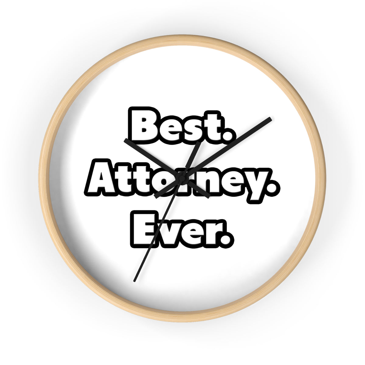 Best. Attorney. Ever - Wall Clock