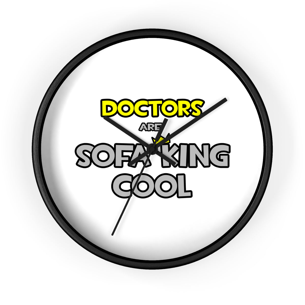 Doctors Are Sofa King Cool - Wall Clock