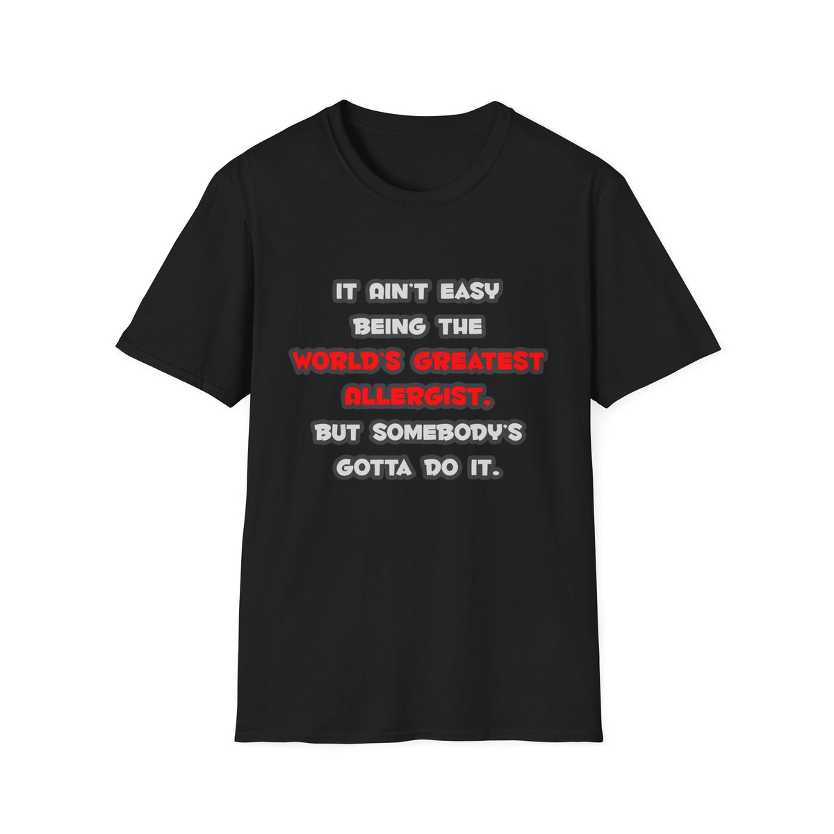 World's Greatest Allergist Joke - Unisex Softstyle T-Shirt