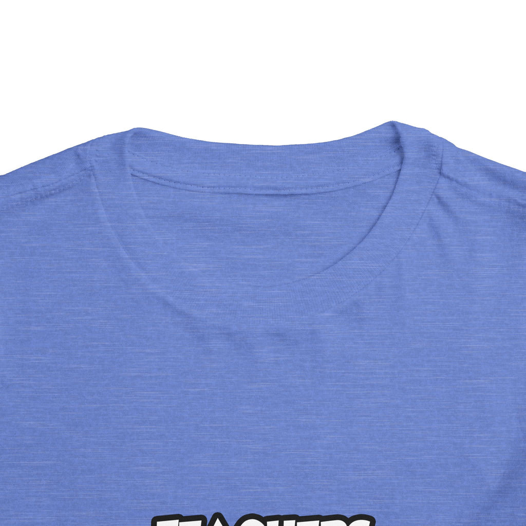Teachers...Making the World a Better Place - Toddler Short Sleeve Tee