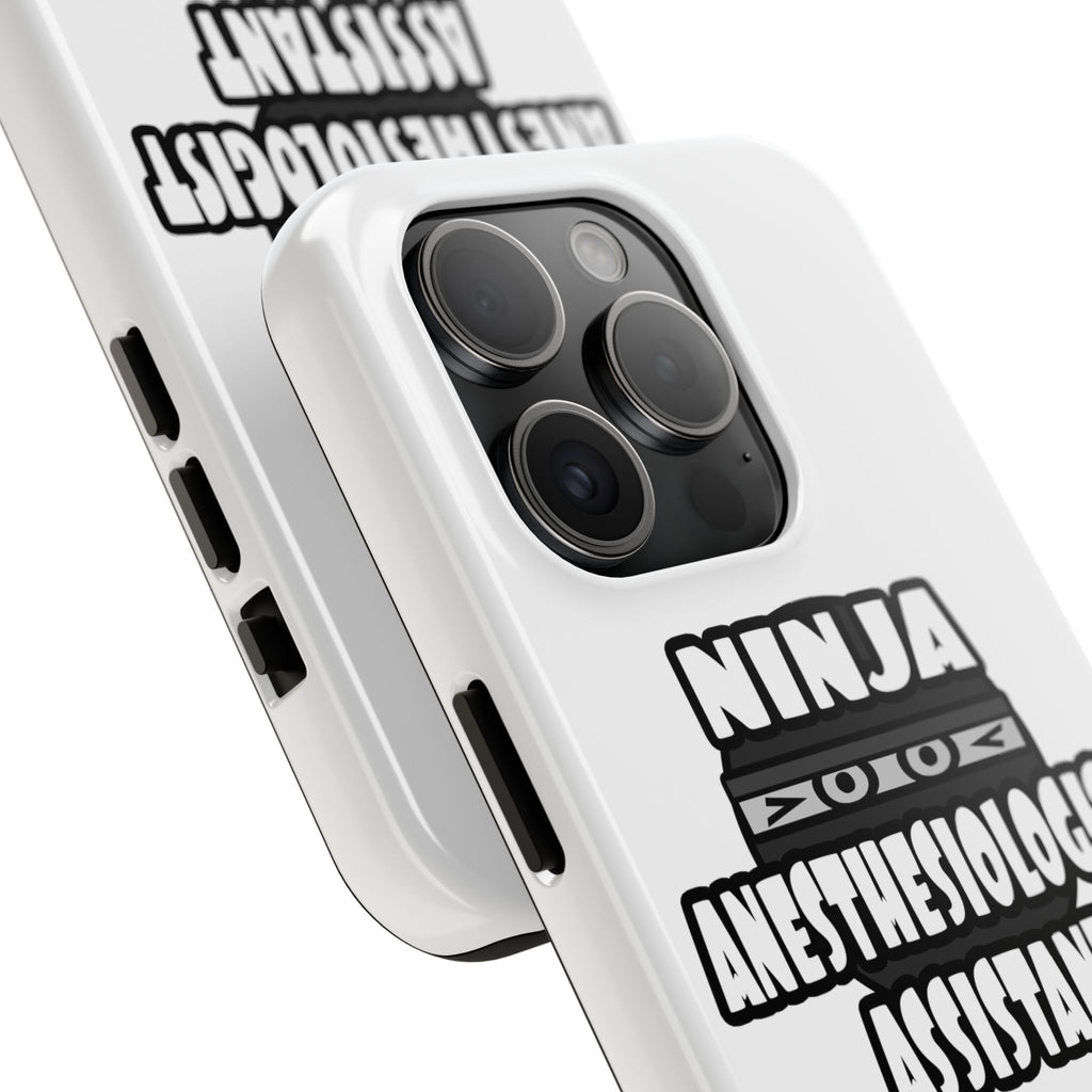 Ninja Anesthesiologist Assistant - Tough Phone Cases