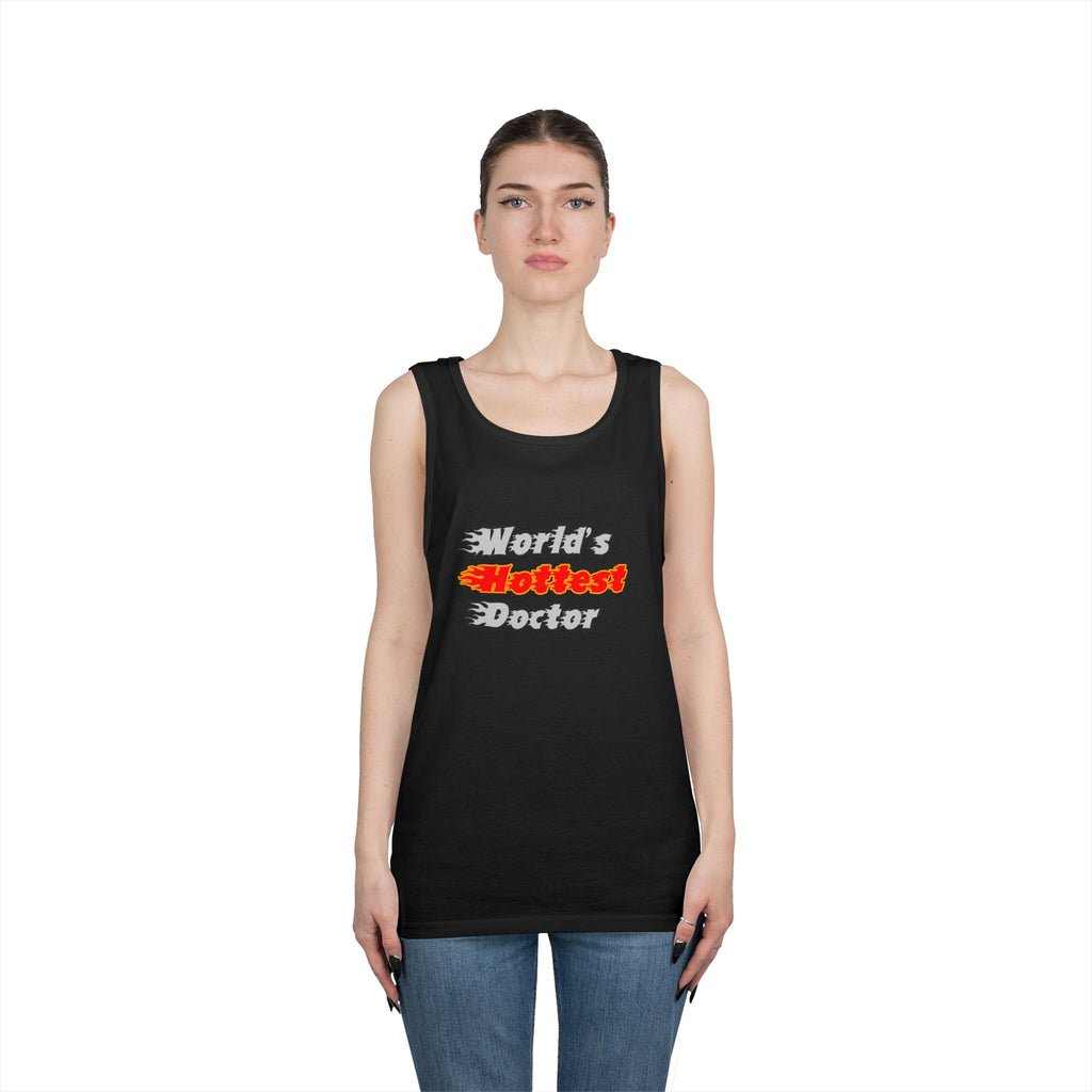 World's Hottest Doctor - Unisex Heavy Cotton Tank Top