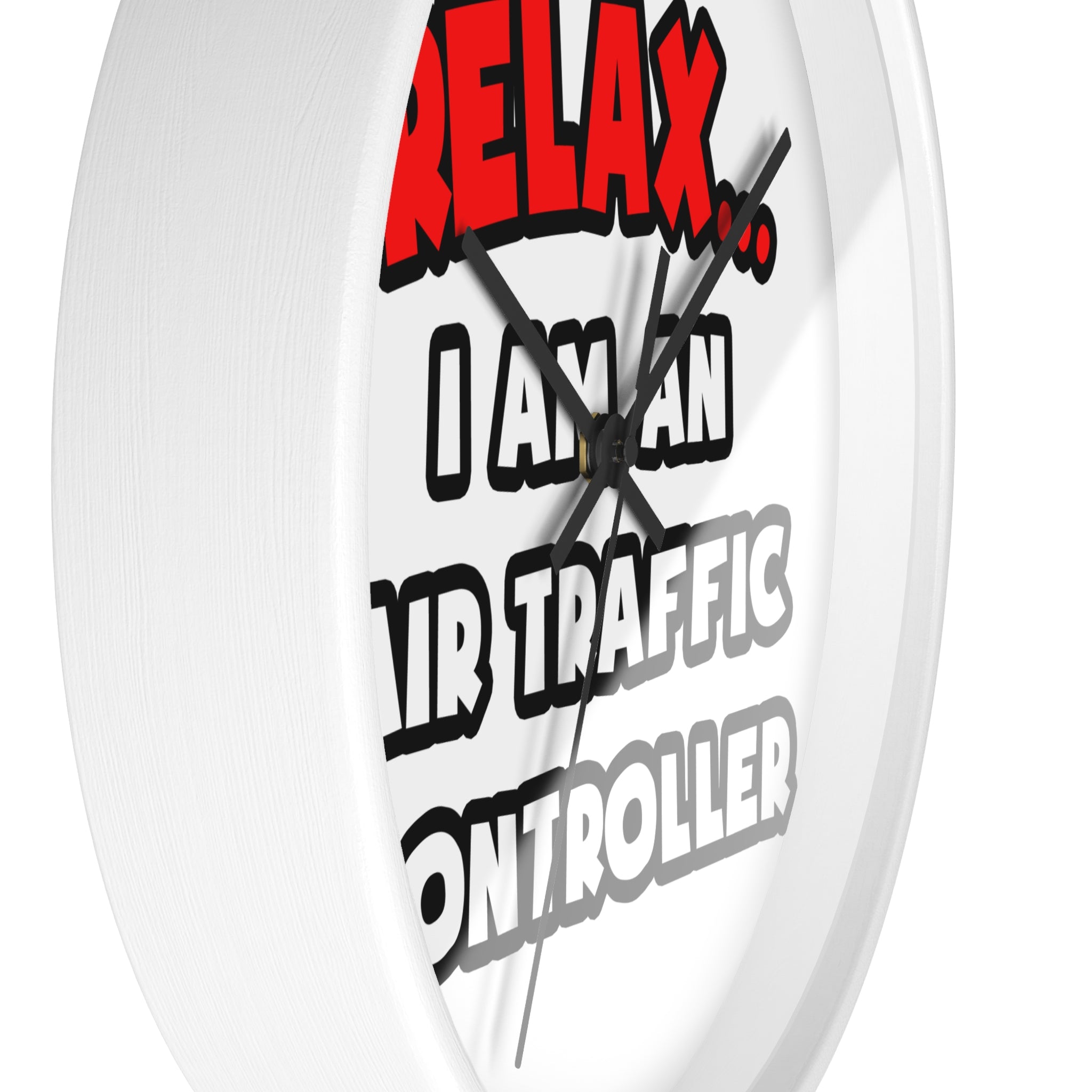 Relax ... I Am An Air Traffic Controller - Wall Clock