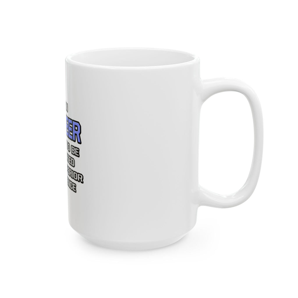 Engineer Joke ... Superior Intelligence - Ceramic Mug, (11oz, 15oz)