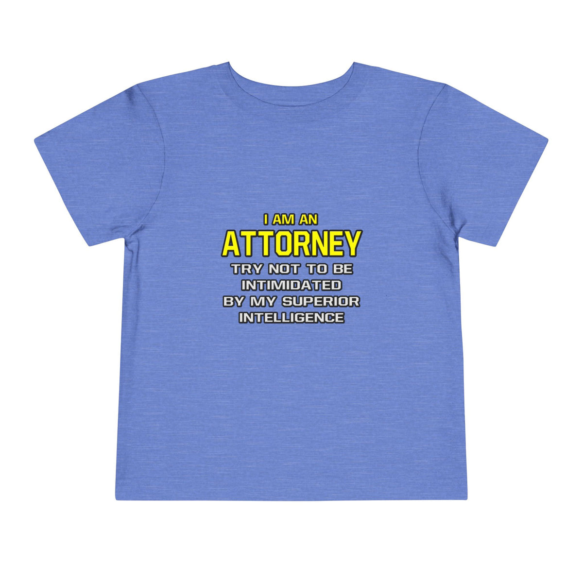Attorney...Superior Intelligence - Toddler Short Sleeve Tee