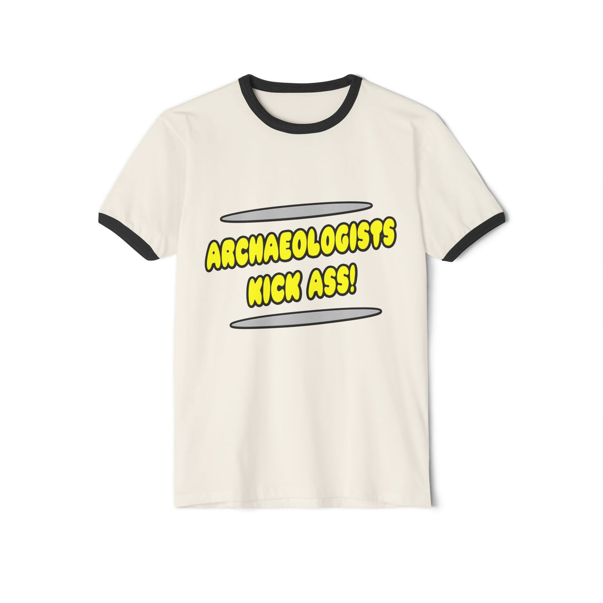 Archaeologists Kick Ass! - Unisex Cotton Ringer T-Shirt