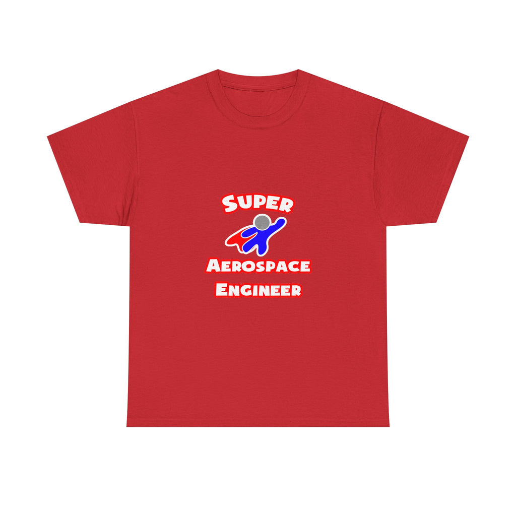 Super Aerospace Engineer - Unisex Heavy Cotton Tee
