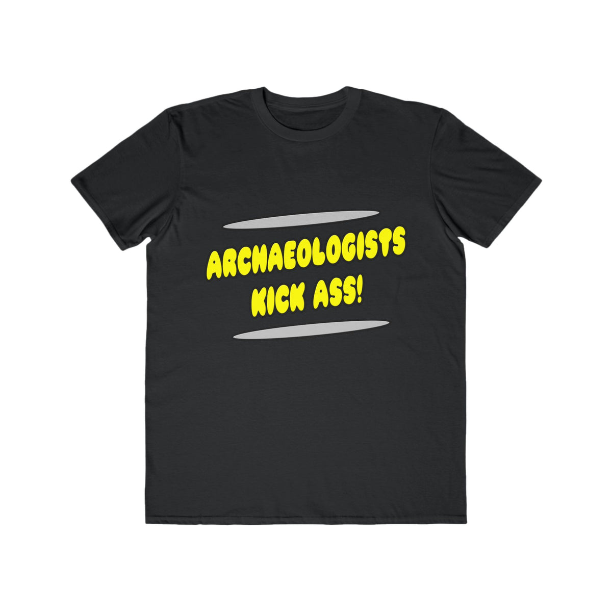 Archaeologists Kick Ass! - Men's Lightweight Fashion Tee