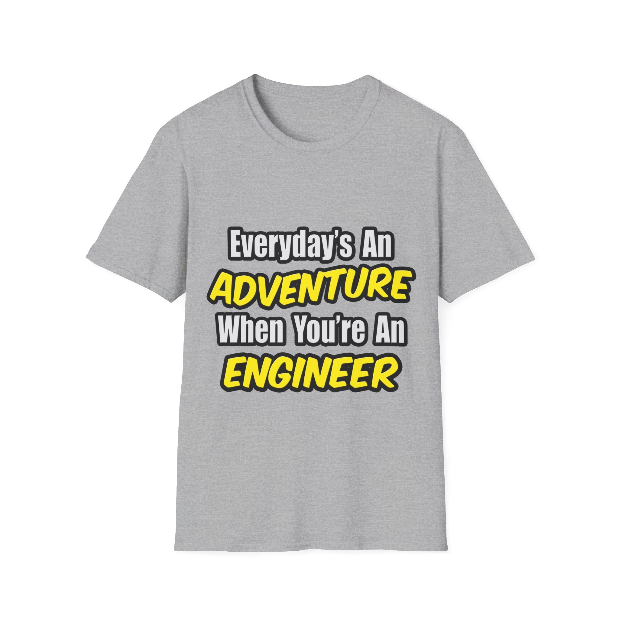 Everyday's An Adventure...Engineer - Unisex Softstyle T-Shirt