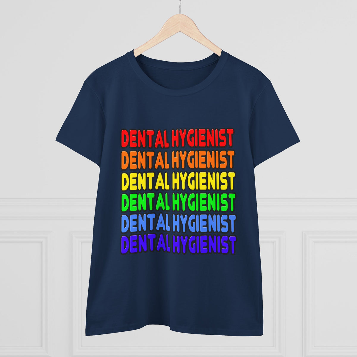 Rainbow Dental Hygienist - Women's Midweight Cotton Tee