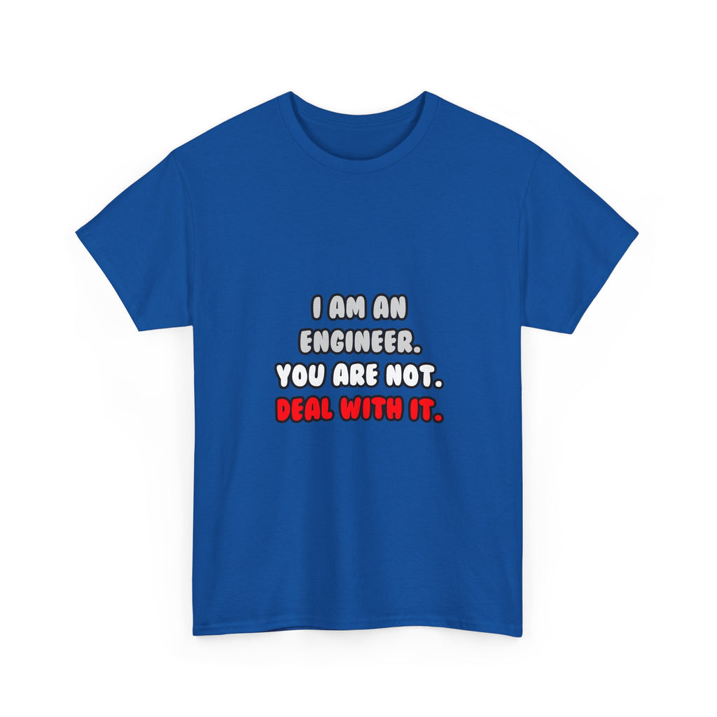 Deal With It ... Funny Engineer - Unisex Heavy Cotton Tee